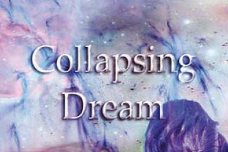 COLLAPSING DREAM